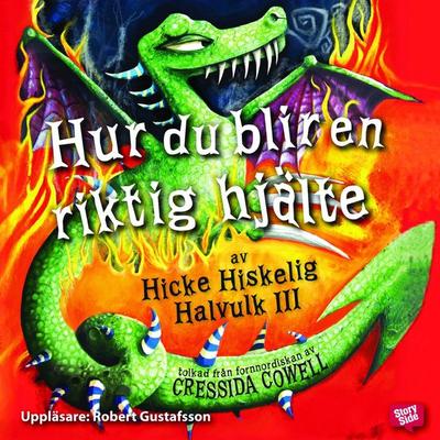 Hur du blir en riktig hjälte - Cressida Cowell, Audio, 9789170365188