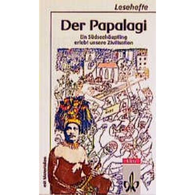 Der Papalagi. Ein Südseehäuptling erlebt unsere Zivilisation, Taschenbuch von Erich Scheurmann,Winfried Hermann, Klett Schulbuchverlag,