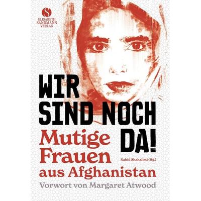 Wir sind noch da!, Gebundene Ausgabe von , Elisabeth Sandmann Verlag