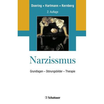 Narzissmus, Gebundene Ausgabe von , Schattauer, 978-3-608-43167-4