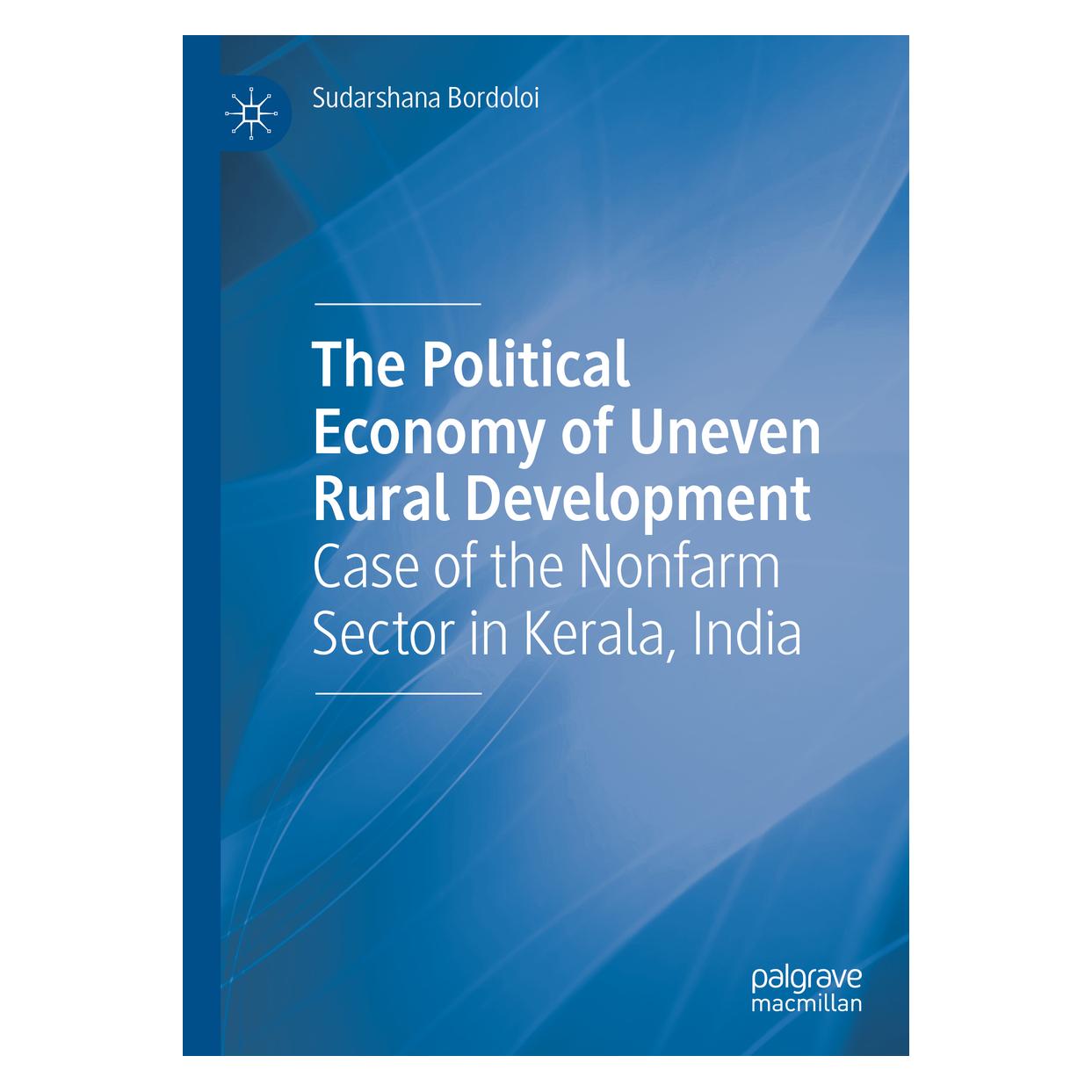 Springer The Political Economy of Uneven Rural Development (Englisch, Hardcover, Sudarshana Bordoloi) (71875187)