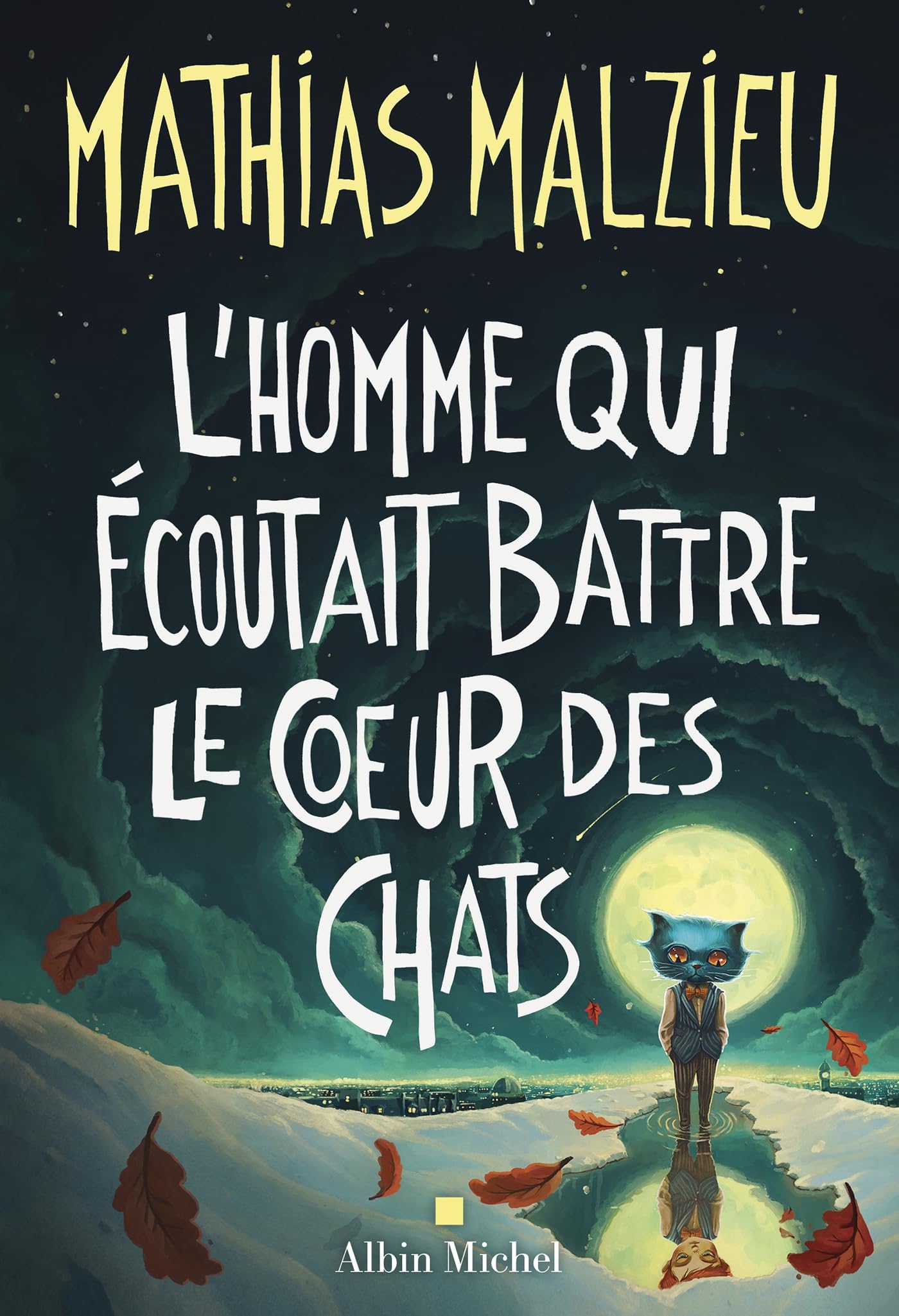 Mathias Malzieu - L'homme qui écoutait battre le coeur des chats - Preis vom 13.10.2026 19:28:25 h