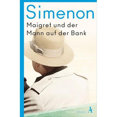 Maigret und der Mann auf der Bank, Taschenbuch von Georges Simenon, Atlantik Verlag, 978-3-455-00746-6