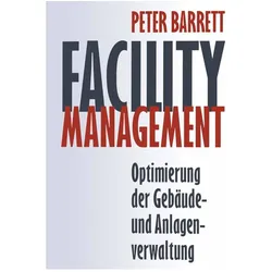 Facility Management, Fachbücher von Peter Barrett
