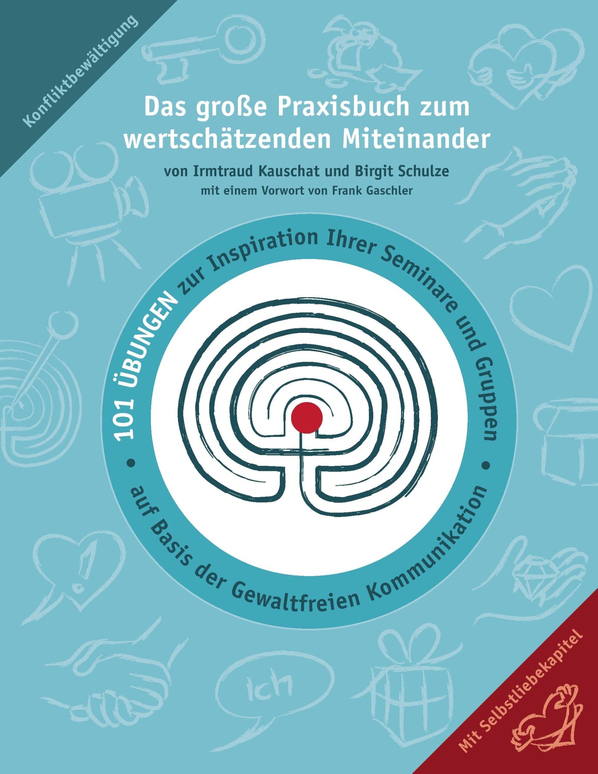 Birgit Schulze - Das große Praxisbuch zum wertschätzenden Miteinander - Preis vom 19.10.2026 19:33:35 h