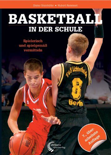 Dieter Steinhöfer - Basketball in der Schule: Spielerisch und spielgemäß vermitteln - Preis vom 16.10.2026 11:41:07 h