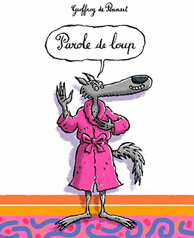 Pennart, Gérard de - Parole de loup - Preis vom 13.10.2026 19:28:25 h