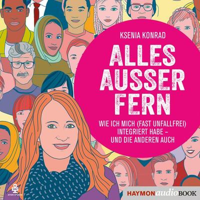 Alles außer fern - Ksenia Konrad, Download, 9783709934876