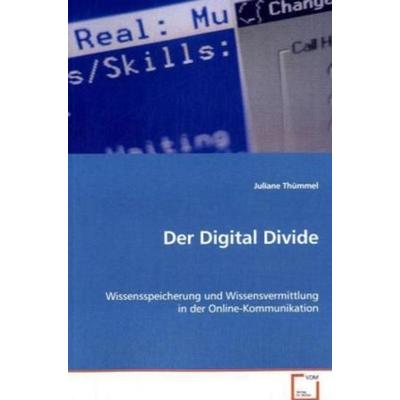 Thümmel Juliane: Der Digital Divide, Taschenbuch von Juliane Thümmel, VDM, 978-3-639-08060-5