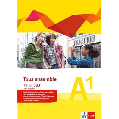 Tous ensemble - Fit für DELF A1, Set von , Klett Schulbuchverlag, 978-3-12-623821-2