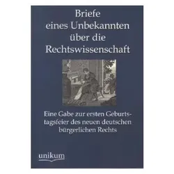 Briefe eines Unbekannten über die Rechtswissenschaft, Fachbücher von Anonymus