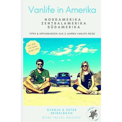 Vanlife in Amerika - Tipps und Erfahrungen aus 2 Jahren Vanlife-Reise, Taschenbuch von Svenja Reidelbach,Peter Reidelbach, Epubli, 978-3-7531-0243-6
