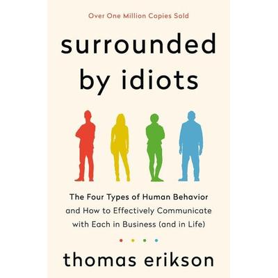Surrounded by Idiots, Gebundene Ausgabe von Thomas Erikson, Macmillan USA, 978-1-250-17994-4