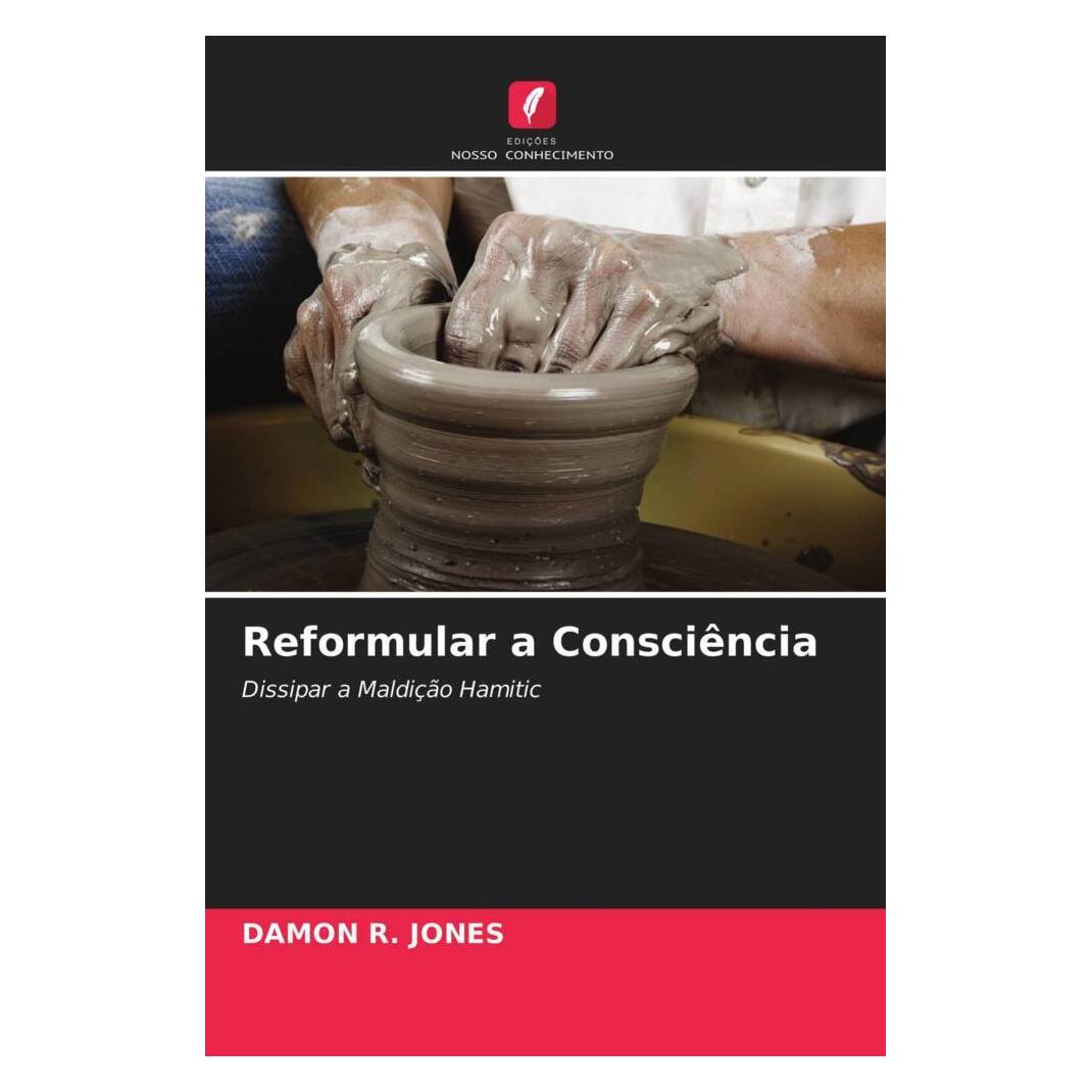 Edicoes Nosso Conhecimento Reformular a Consciência (Damon R. Jones) (51427123)