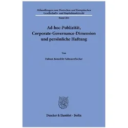 Ad-hoc-Publizität, Corporate-Governance-Dimension und persönliche Haftung, Fachbücher von Fabian Benedikt Schwarzfischer