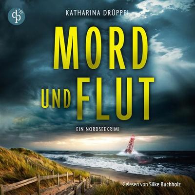 Mord und Flut - Krimi Hörbuch - Katharina Drüppel, Audio, 9783989989283