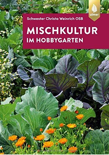 Weinrich, Schwester Christa - Mischkultur im Hobbygarten - Preis vom 01.10.2026 17:08:56 h