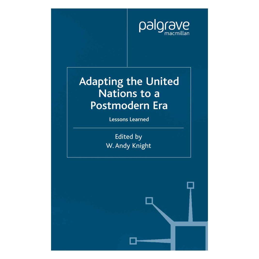 Springer Adapting the United Nations to a Post-Modern Era (Englisch, Softcover, W. Knight) (55615676)