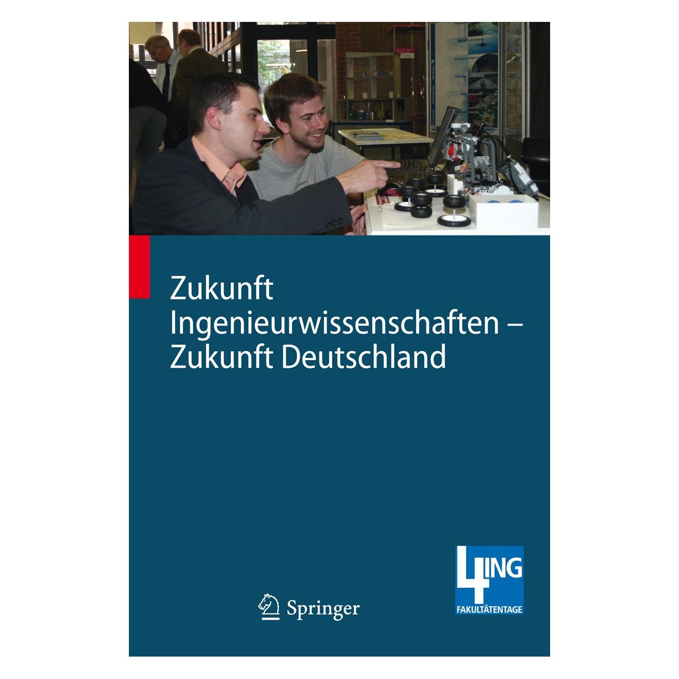 Springer Zukunft Ingenieurwissenschaften - Zukunft Deutschland (Deutsch, Hardcover, Hans-Joachim Bargstädt, Manfred Nagl, Michael Hoffmann, Norbert Müller) (9783540896081)