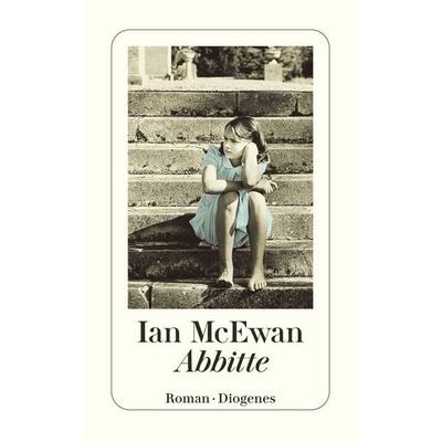 Abbitte, Taschenbuch von Ian McEwan, Diogenes Verlag AG