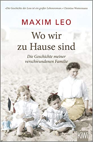 Maxim Leo - Wo wir zu Hause sind: Die Geschichte meiner verschwundenen Familie - Preis vom 13.10.2026 19:28:25 h