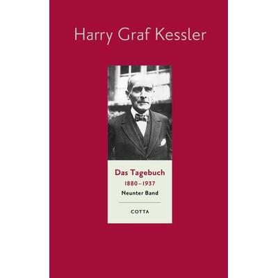 Das Tagebuch (1880–1937), Band 9 (Das Tagebuch 1880-1937, Bd. 9), Gebundene Ausgabe von Harry Graf Kessler, Cotta, 978-3-7681-9849-3
