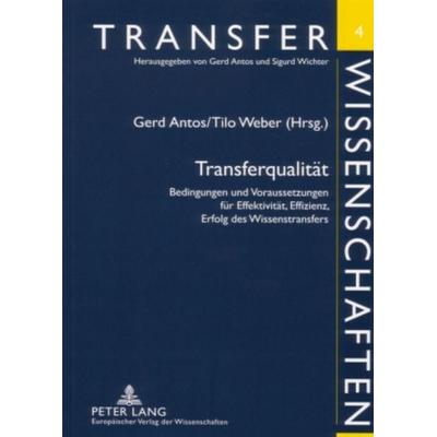 Transferqualität, Taschenbuch von , Peter Lang GmbH, Internationaler Verlag der Wissenschaften, 978-3-631-51665-2