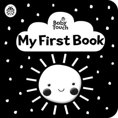 Baby Touch: My First Book: a black-and-white cloth book, Gebundene Ausgabe von Ladybird, Penguin Books, 978-0-241-43946-3