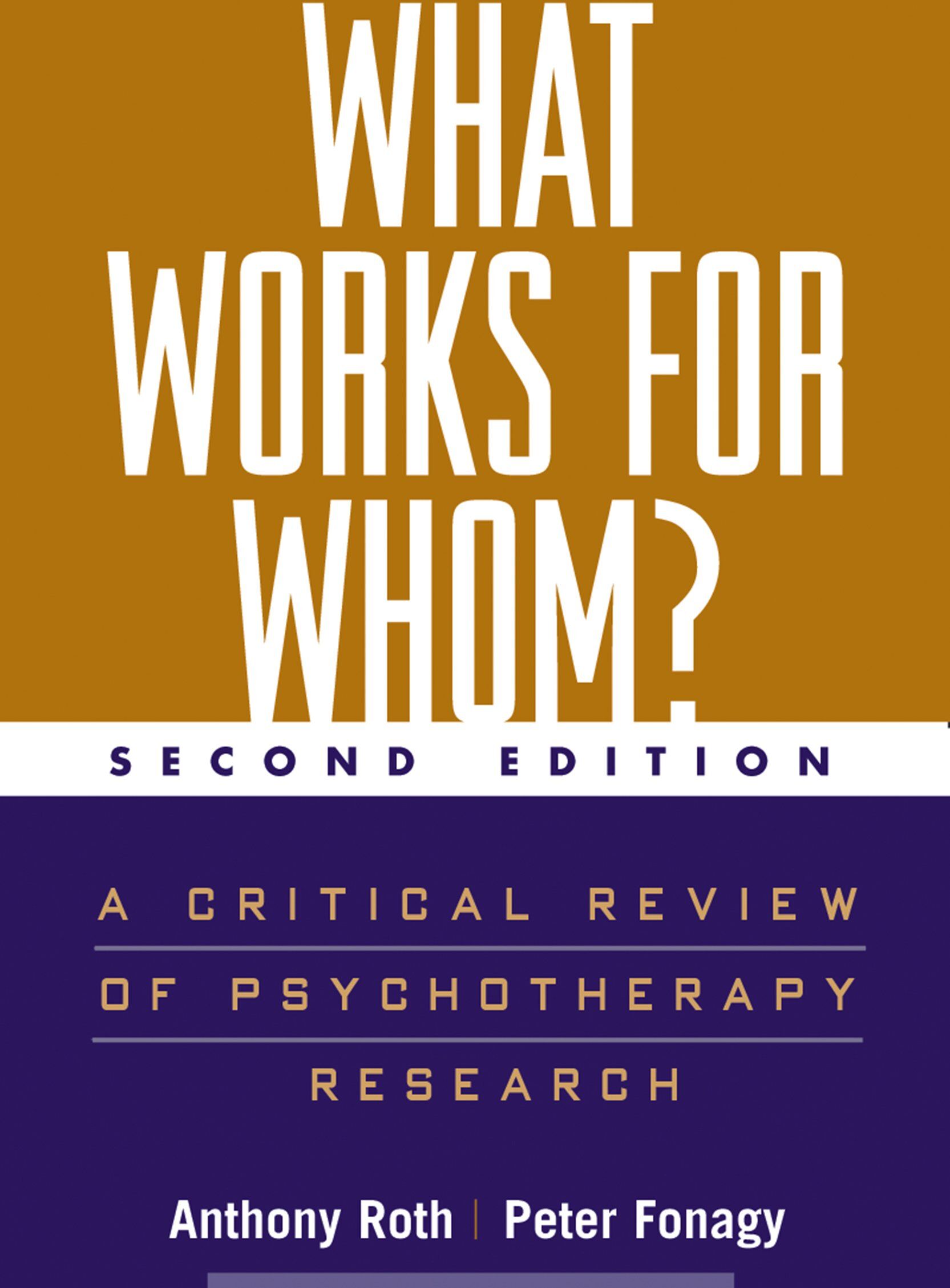 Anthony Roth - What Works For Whom?: A Critical Review Of Psychotherapy Research - Preis vom 09.10.2026 07:28:09 h