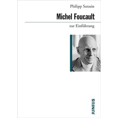 Michel Foucault zur Einführung, Taschenbuch von Philipp Sarasin, Junius, 978-3-88506-633-0