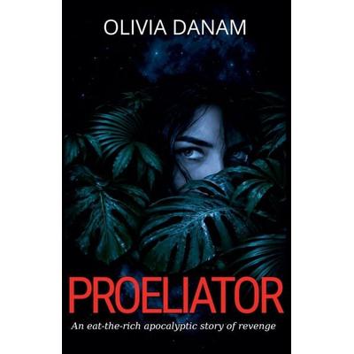 Proeliator, Taschenbuch von Olivia Danam, Olivia Danam