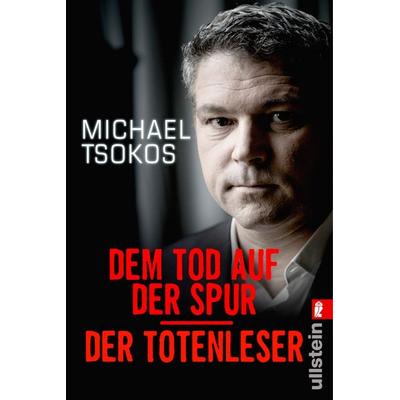Dem Tod auf der Spur / Der Totenleser, Taschenbuch von Veit Etzold,Michael Tsokos, Ullstein Taschenbuch Verlag