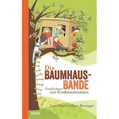 Die Baumhaus-Bande, Gebundene Ausgabe von Jörn Hauf,Albert Biesinger, Kösel