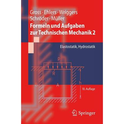 Formeln und Aufgaben zur Technischen Mechanik 2, Taschenbuch von Ralf Müller,Jörg Schröder,Peter Wriggers,Wolfgang Ehlers,Dietmar Gross, Springer