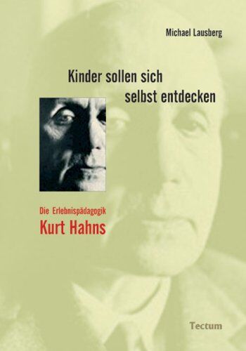 Michael Lausberg - Kinder sollen sich selbst entdecken. Die Erlebnispädagogik Kurt Hahns - Preis vom 13.10.2026 11:25:28 h