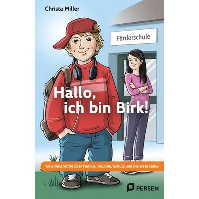 Hallo, ich bin Birk!, Taschenbuch von Christa Miller, Persen Verlag in der AAP Lehrerwelt GmbH, 978-3-403-20382-7