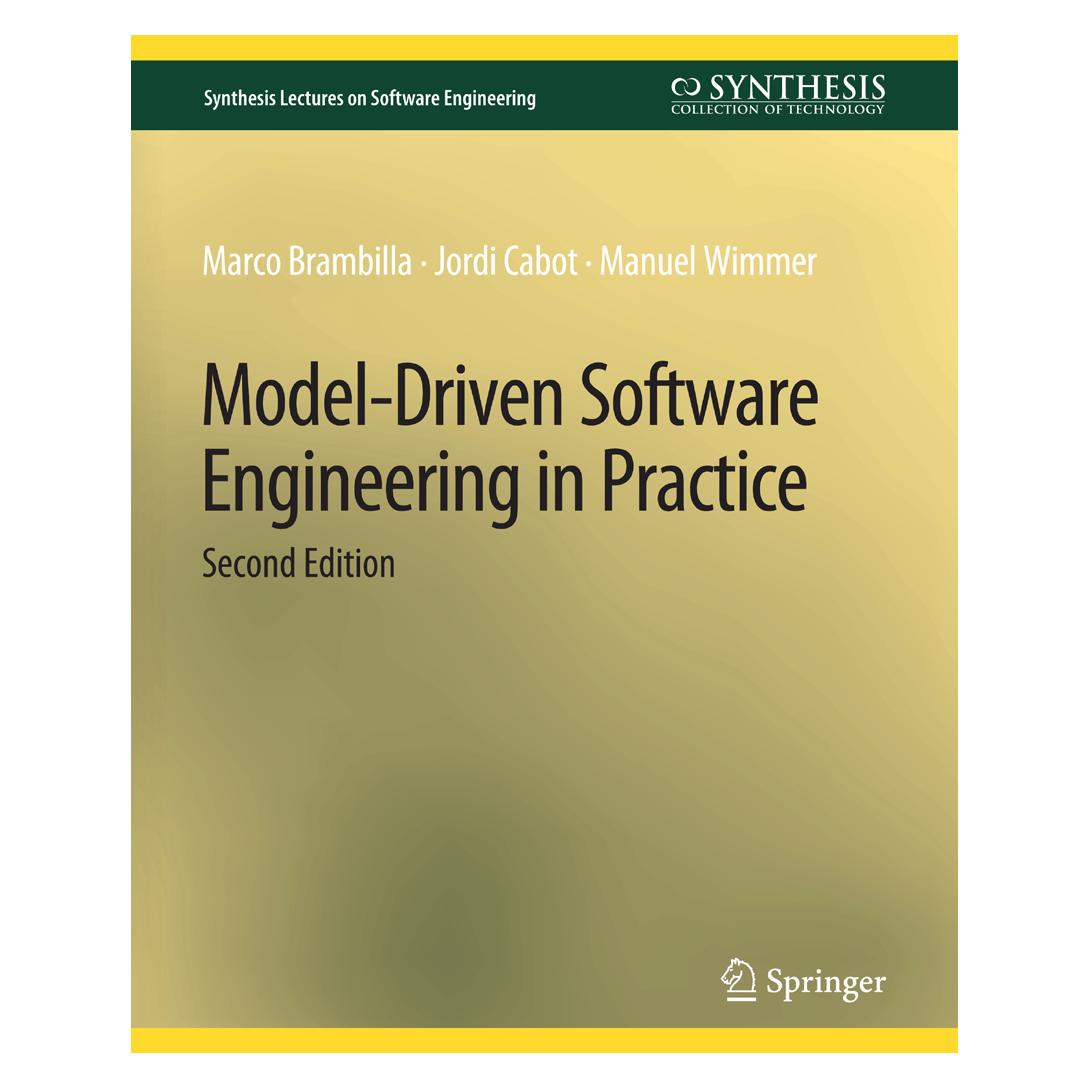 Springer Model-Driven Software Engineering in Practice, Second Edition (Englisch, Softcover, Jordi Cabot, Manuel Wimmer, Marco Brambilla) (56863613)