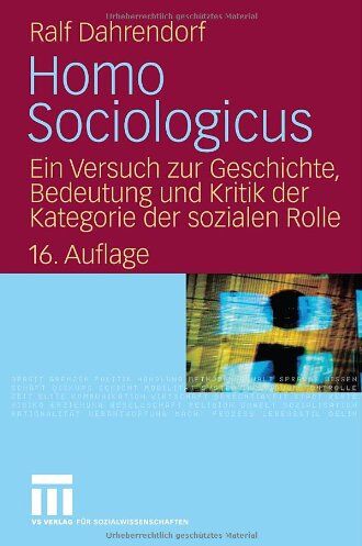 Ralf Dahrendorf - Homo Sociologicus: Ein Versuch zur Geschichte, Bedeutung und Kritik der Kategorie der sozialen Rolle - Preis vom 13.10.2026 11:25:28 h