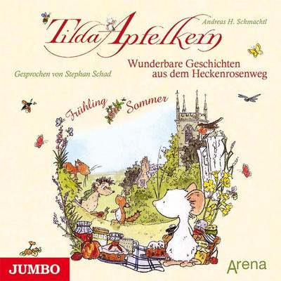 Tilda Apfelkern. Wunderbare Geschichten aus dem Heckenrosenweg: Frühling und Sommer - Andreas H. Schmachtl, Audio, 4057664063397