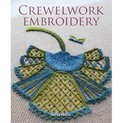 Crewelwork Embroidery, Taschenbuch von Becky Quine, Wiley, 978-1-78500-543-5