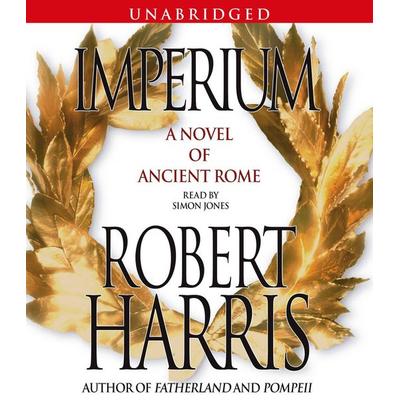 Imperium: A Novel of Ancient Rome - Robert Harris, CD, 9780743555159