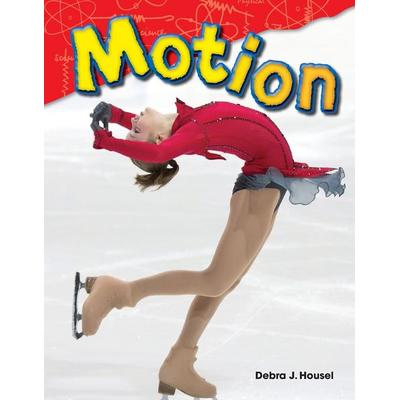Motion, Taschenbuch von Debra J. Housel, Teacher Created Materials, Inc, 978-1-4807-4607-7