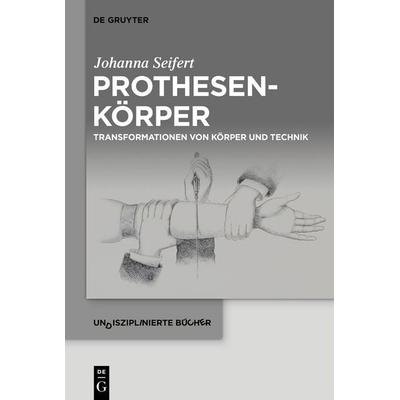 Prothesenkörper, Gebundene Ausgabe von Johanna Seifert, De Gruyter, 978-3-11-158146-0