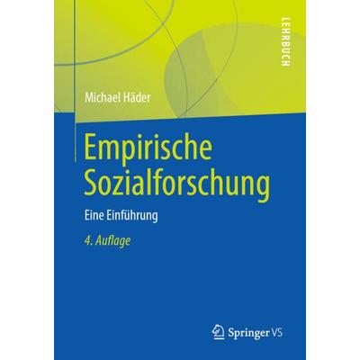 Empirische Sozialforschung, Taschenbuch von Michael Häder, Springer Fachmedien Wiesbaden GmbH
