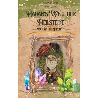 Hagar´s Welt der Heilsteine, Taschenbuch von Diana Stürmer, BoD – Books on Demand, 978-3-7583-1833-7