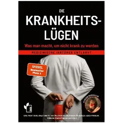 DieKrankheitslügen-Wasmanmacht,umnichtkrankzuwerden., Sachbücher von Fabian Kowallik
