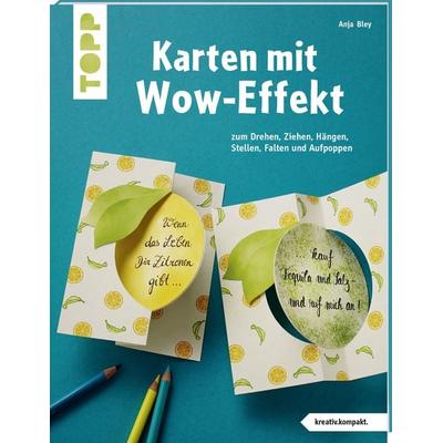 Karten mit Wow-Effekt (kreativ.kompakt), Taschenbuch von Anja Bley, Frechverlag GmbH, 978-3-7724-4356-5