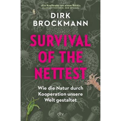 Survival of the Nettest, Gebundene Ausgabe von Dirk Brockmann, dtv, 978-3-423-28465-3