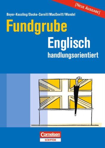 Viola Beyer-Kessling - Fundgrube - Sekundarstufe I und II: Fundgrube Englisch handlungsorientiert - Preis vom 11.10.2026 15:43:13 h