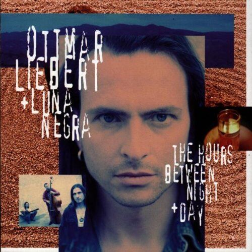 Ottmar Liebert - The Hours Between Night+Day - Preis vom 17.10.2026 19:25:27 h